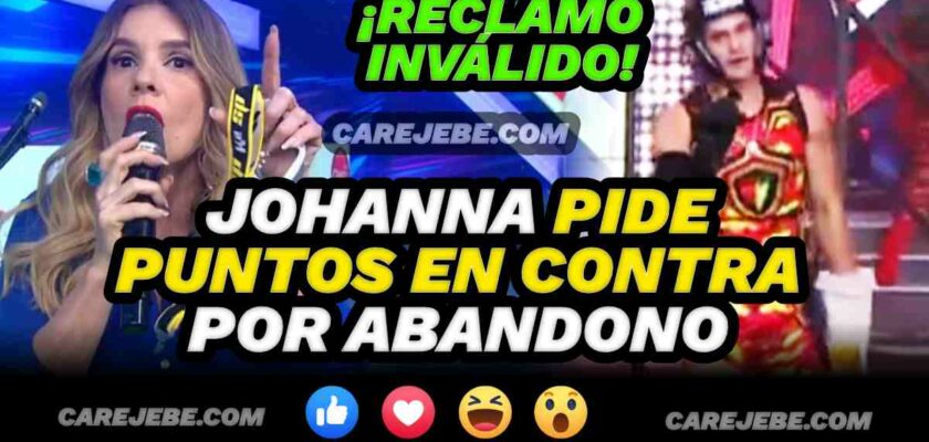 JOHANNA PIDE PUNTOS EN CONTRA ABANDONO