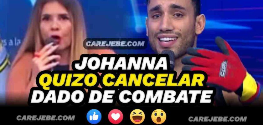 JOHANNA QUIZO CANCELAR DADO DE COMBATE