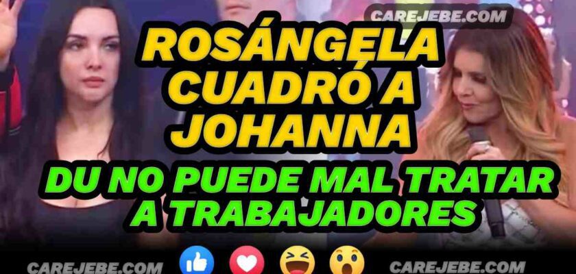 ROSANGELA CUADRA A JOHANNA POR DUCELIA