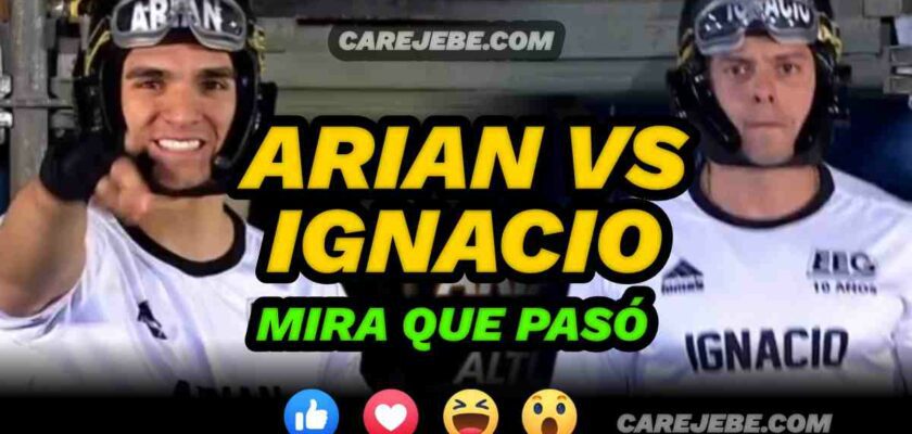 arian vs ignacio mira que paso