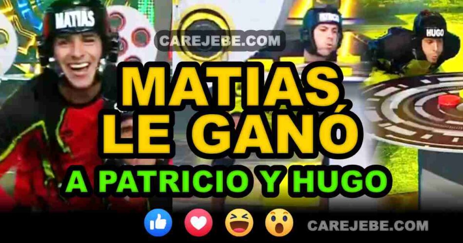 MATIAS LE GANO A HUGO Y PATRICIO CAREJEBE