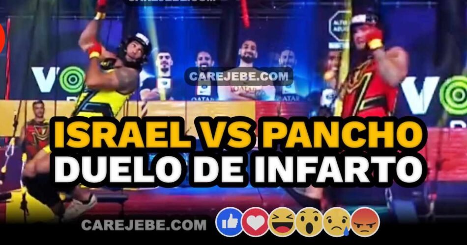 ISRAEL VS PANCHO DUELO DE INFARTO CAREJEBE