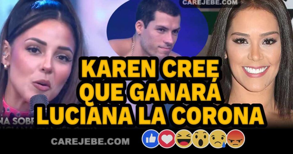 KAREN CREE QUE GANARA