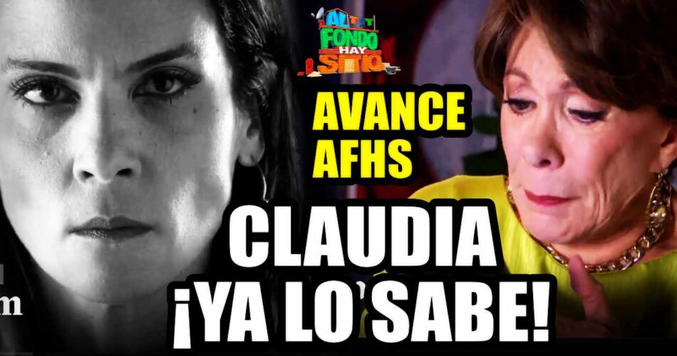 CLAUDIA YA LO SABE AVANCE