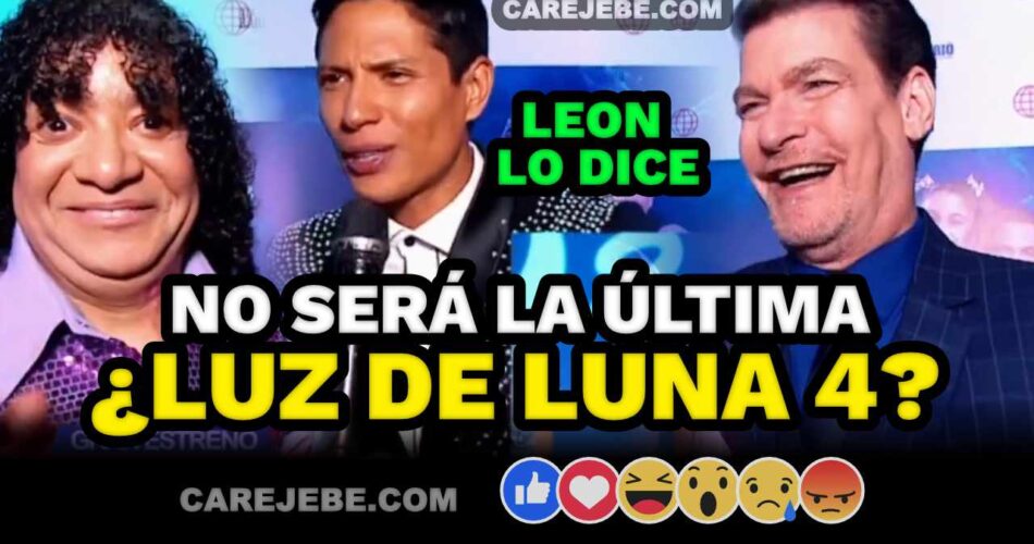 LUZ DE LUNA 4 NO SE DESCARTA