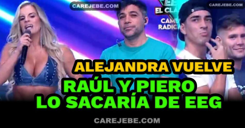 ALEJANDRA VUELVE A EEG