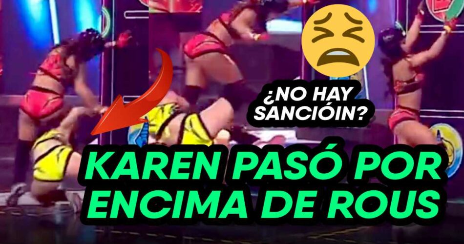 KAREN PASO POR ENCIMA DE ROUS